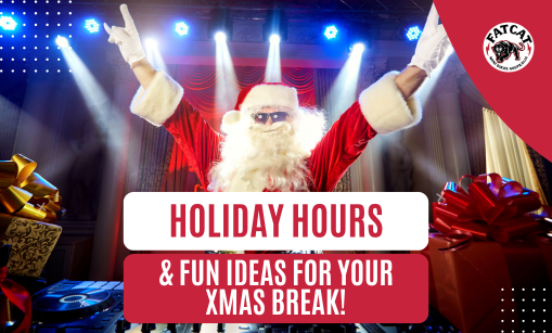 Holiday Hours & Fun Ideas for Your Xmas Break!