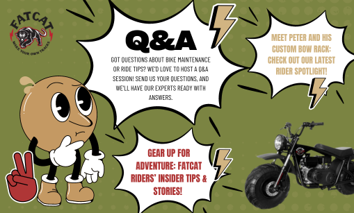 Gear Up for Adventure: FatCat Riders’ Insider Tips & Stories! Got questions? We're hosting a Q&A session just for you!