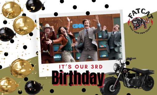 Celebrate Our 3rd Birthday with Special Deals on FatCat Mini Bikes Accessories!