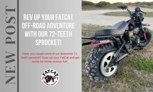 Rev Up Your FatCat Off-Road Adventure with Our 72-Teeth Sprocket!